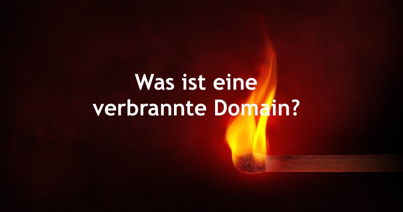 Was ist eine verbrannte Domain