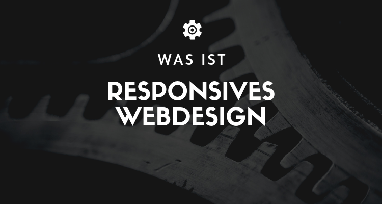 Was ist Responsives Webdesign