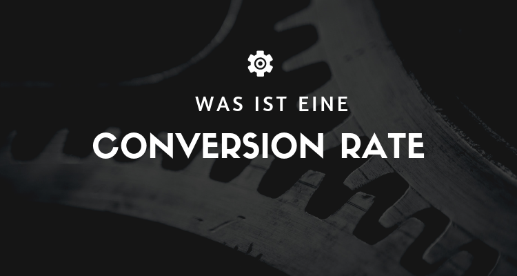 What is a conversion rate