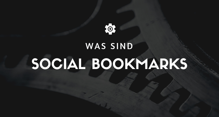 Was sind Social Bookmarks