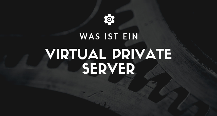Was ist Virtual Private Server