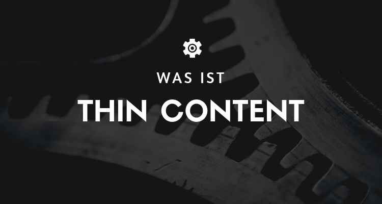 Was ist Thin Content