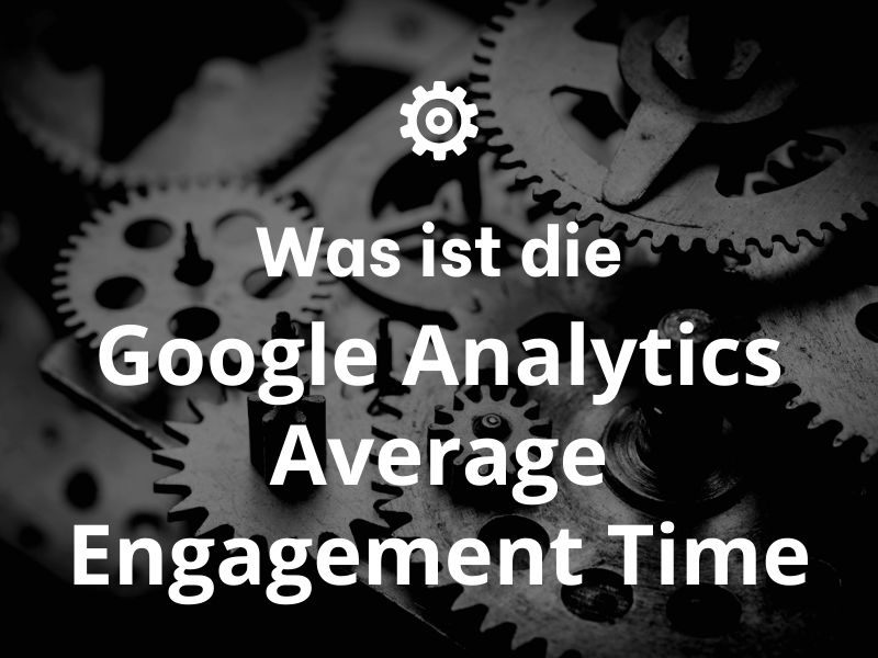 Google Analytics Average Engagement Time