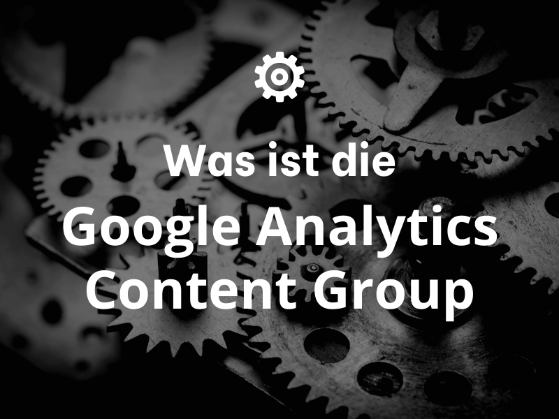 Google Analytics Content Group